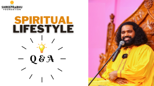 Spiritual Lifestyle Q&A